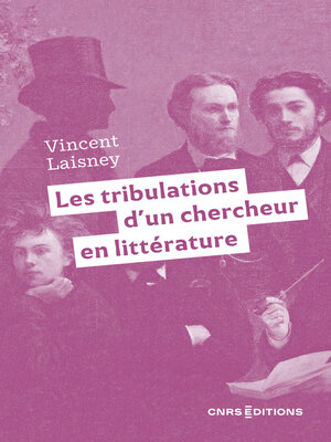 cover image of Les tribulations d'un chercheur en littérature